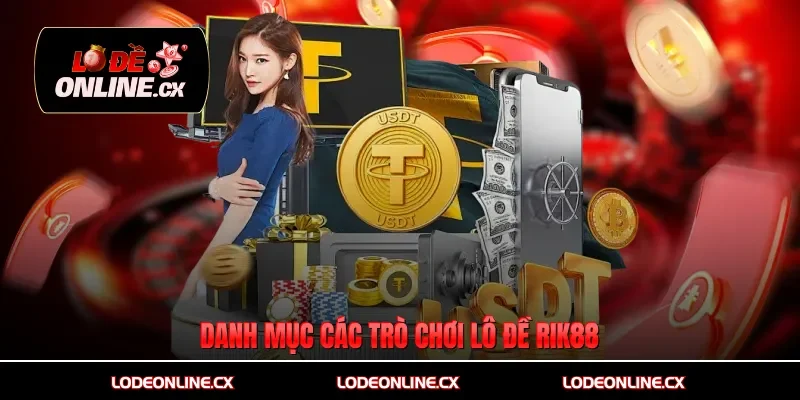 Danh mục các trò chơi lô đề Rik88