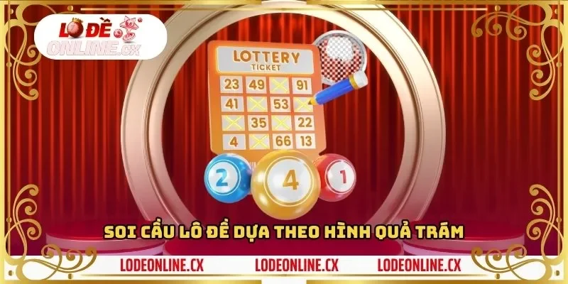 Soi cầu lô đề dựa theo hình quả trám