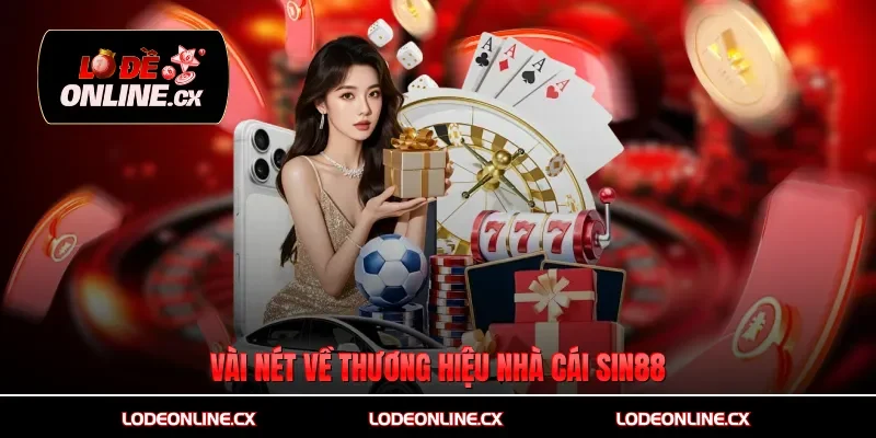 Vài nét về thương hiệu nhà cái Sin88